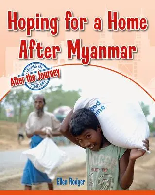 L'espoir d'un foyer après le Myanmar - Hoping for a Home After Myanmar