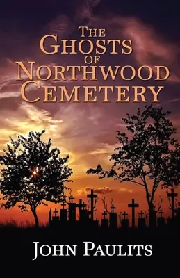 Les fantômes du cimetière de Northwood - The Ghosts of Northwood Cemetery