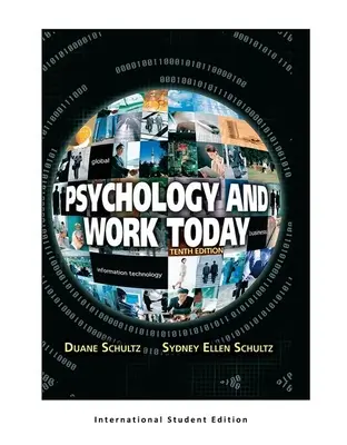 Psychologie et travail aujourd'hui, 10e édition : International Student Edition - Psychology and Work Today, 10th Edition: International Student Edition