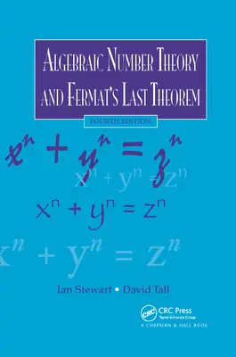 Théorie algébrique des nombres et dernier théorème de Fermat - Algebraic Number Theory and Fermat's Last Theorem