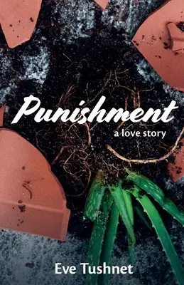 Punishment : Une histoire d'amour - Punishment: A Love Story