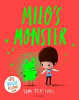 Le monstre de Milo - Un grand livre de sentiments lumineux - Milo's Monster - A Big Bright Feelings Book