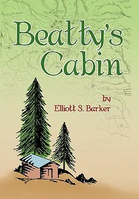 La cabane de Beatty - Beatty's Cabin