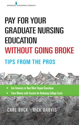 Payer sa formation d'infirmière diplômée sans se ruiner : Les conseils des pros - Pay for Your Graduate Nursing Education Without Going Broke: Tips from the Pros
