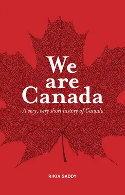 Nous sommes le Canada - We Are Canada