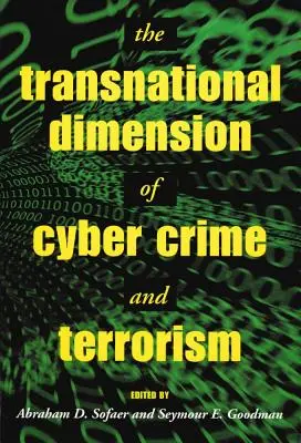 La dimension transnationale de la cybercriminalité et du terrorisme - The Transnational Dimension of Cyber Crime and Terrorism