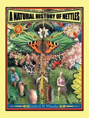 Histoire naturelle des orties - A Natural History of Nettles