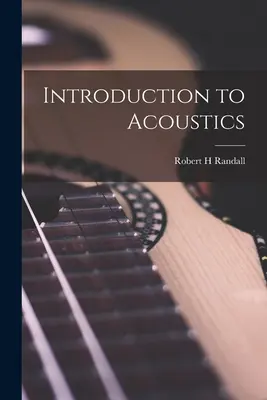 Introduction à l'acoustique - Introduction to Acoustics