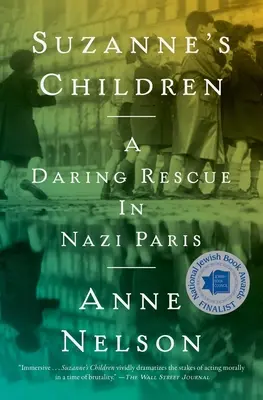 Les enfants de Suzanne : Un sauvetage audacieux dans le Paris nazi - Suzanne's Children: A Daring Rescue in Nazi Paris