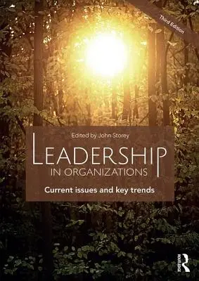 Le leadership dans les organisations : Questions actuelles et tendances clés - Leadership in Organizations: Current Issues and Key Trends