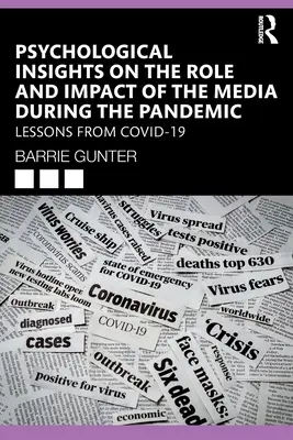 Perspectives psychologiques sur le rôle et l'impact des médias pendant la pandémie : Les leçons du COVID-19 - Psychological Insights on the Role and Impact of the Media During the Pandemic: Lessons from COVID-19