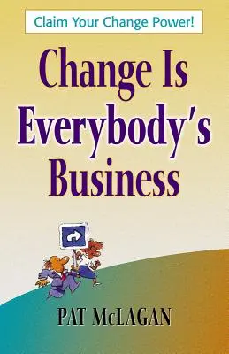 Le changement est l'affaire de tous - Change Is Everybody's Business