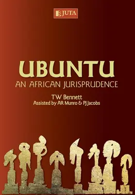 Ubuntu : Une jurisprudence africaine - Ubuntu: An African Jurisprudence