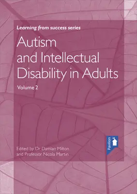 Autisme et déficience intellectuelle chez l'adulte Volume 2 - Autism and Intellectual Disability in Adults Volume 2