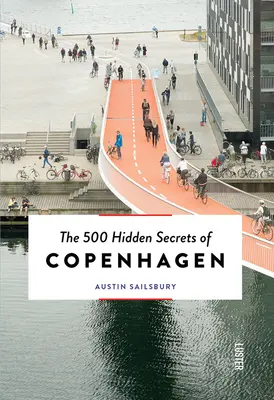 Les 500 secrets cachés de Copenhague - Mis à jour et révisé - The 500 Hidden Secrets of Copenhagen - Updated and Revised