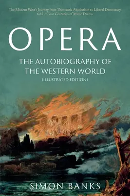 L'opéra : L'autobiographie du monde occidental - Opera: The Autobiography of the Western World