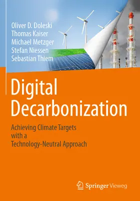 La décarbonisation numérique : Atteindre les objectifs climatiques avec une approche neutre sur le plan technologique - Digital Decarbonization: Achieving Climate Targets with a Technology-Neutral Approach