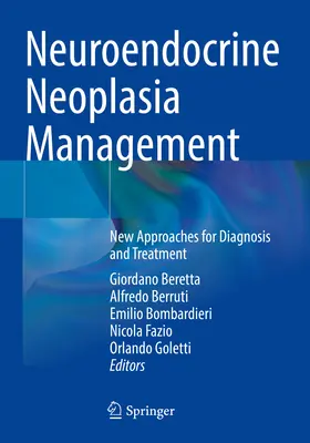 Gestion des néoplasies neuroendocriniennes : Nouvelles approches pour le diagnostic et le traitement - Neuroendocrine Neoplasia Management: New Approaches for Diagnosis and Treatment