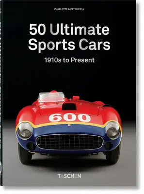 50 Ultimate Sports Cars. 40e édition. - 50 Ultimate Sports Cars. 40th Ed.