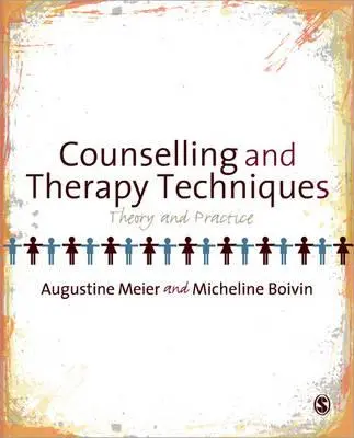 Techniques de conseil et de thérapie : Théorie et pratique - Counselling and Therapy Techniques: Theory & Practice