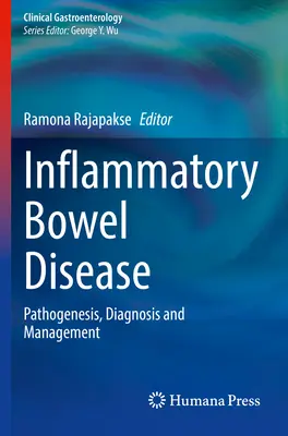 Les maladies inflammatoires de l'intestin : Pathogenèse, diagnostic et prise en charge - Inflammatory Bowel Disease: Pathogenesis, Diagnosis and Management