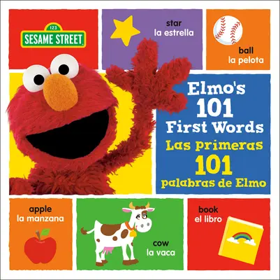 Les 101 premiers mots d'Elmo/Las Primeras 101 Palabras de Elmo (Sesame Street) - Elmo's 101 First Words/Las Primeras 101 Palabras de Elmo (Sesame Street)