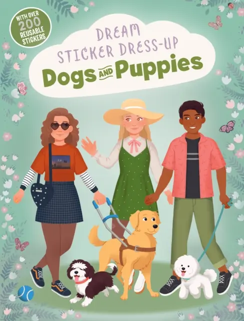 Autocollants de rêve Dress-Up : Chiens et chiots - Dream Sticker Dress-Up: Dogs & Puppies