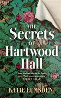 Secrets of Hartwood Hall - Le roman gothique mystérieux et atmosphérique pour les fans de Stacey Halls - Secrets of Hartwood Hall - The mysterious and atmospheric gothic novel for fans of Stacey Halls