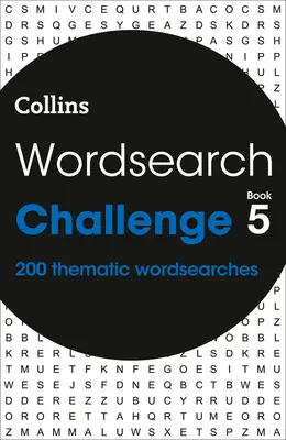 Wordsearch Challenge Book 5 : 200 mots cachés thématiques - Wordsearch Challenge Book 5: 200 Thematic Wordsearches