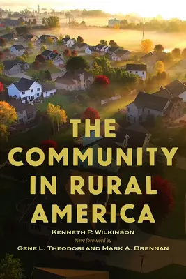 La communauté dans l'Amérique rurale - The Community in Rural America