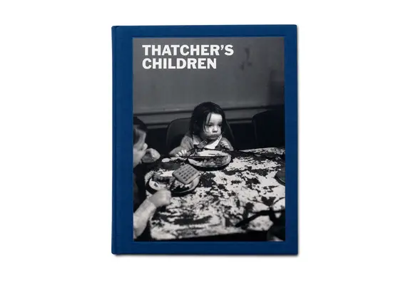 Les enfants de Thatcher - Thatcher's Children