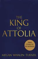 Le roi d'Attolie - Le troisième livre de la série Le voleur de la reine - King of Attolia - The third book in the Queen's Thief series