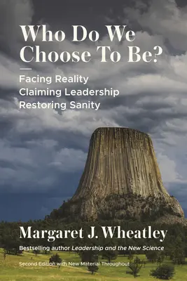 Qui choisissons-nous d'être, deuxième édition : Faire face à la réalité, revendiquer le leadership, restaurer la santé mentale - Who Do We Choose to Be?, Second Edition: Facing Reality, Claiming Leadership, Restoring Sanity