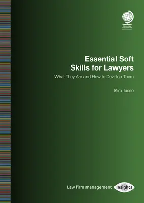 Essential Soft Skills for Lawyers : Ce qu'elles sont et comment les développer - Essential Soft Skills for Lawyers: What They Are and How to Develop Them