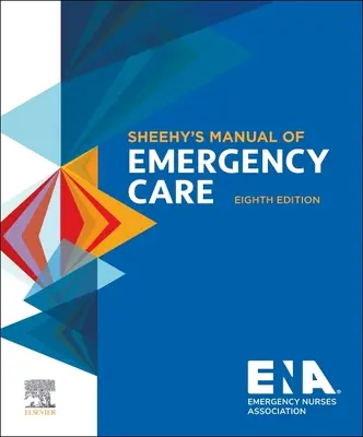 Manuel de soins d'urgence de Sheehy - Sheehy's Manual of Emergency Care