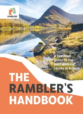 Le manuel du randonneur : Un guide saisonnier des meilleurs itinéraires de randonnée en Grande-Bretagne - The Rambler's Handbook: A Seasonal Guide to the Best Walking Routes in Britain