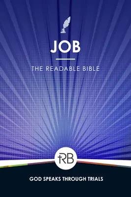 La Bible lisible : Job - The Readable Bible: Job