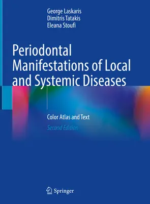 Manifestations parodontales des maladies locales et systémiques : Atlas couleur et texte - Periodontal Manifestations of Local and Systemic Diseases: Color Atlas and Text