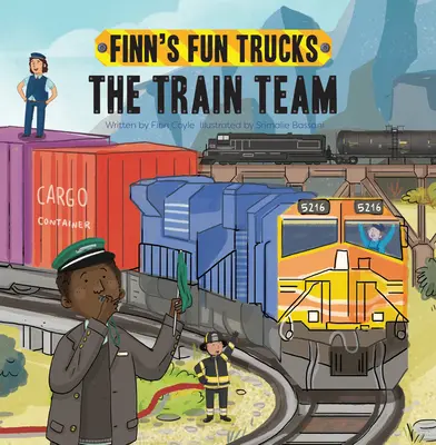 L'équipe du train : Un livre de camions à soulever - The Train Team: A Lift-The-Page Truck Book