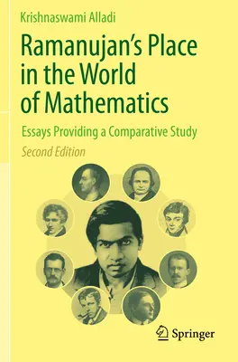 La place de Ramanujan dans le monde des mathématiques : Essais pour une étude comparative - Ramanujan's Place in the World of Mathematics: Essays Providing a Comparative Study