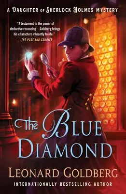 Le diamant bleu : Un mystère de la fille de Sherlock Holmes - The Blue Diamond: A Daughter of Sherlock Holmes Mystery