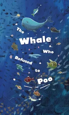 La baleine qui refusait de faire pipi - The Whale Who Refused to Poo