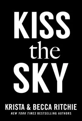 Embrasser le ciel - Kiss the Sky