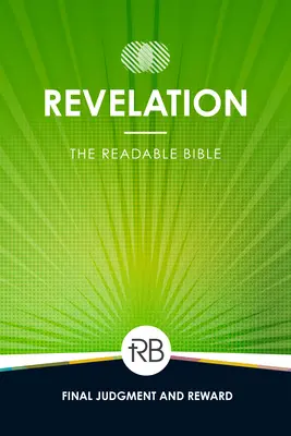 La Bible lisible : Apocalypse - The Readable Bible: Revelation