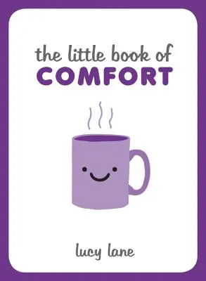 Le petit livre du réconfort - Little Book of Comfort