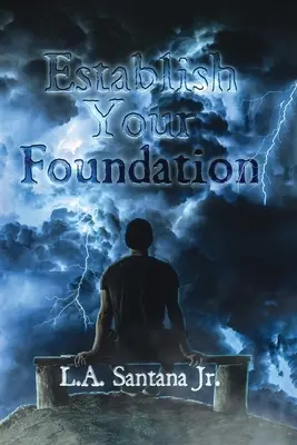 Établissez vos fondations - Establish Your Foundation