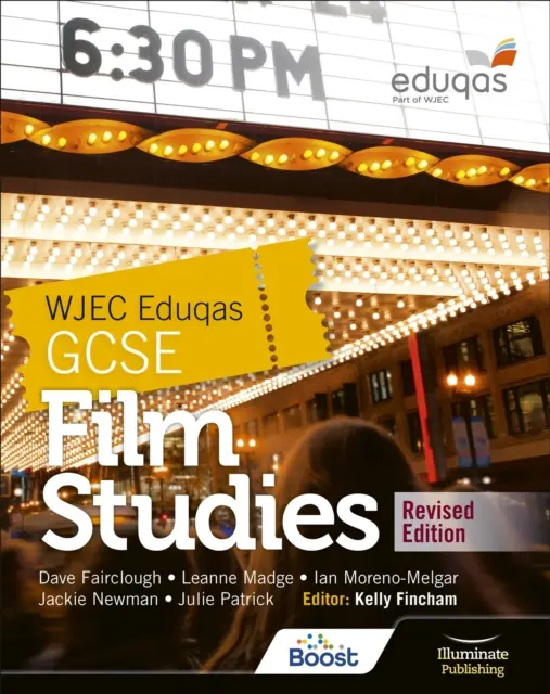 WJEC Eduqas GCSE Film Studies - Livre de l'étudiant - Édition révisée - WJEC Eduqas GCSE Film Studies - Student Book - Revised Edition