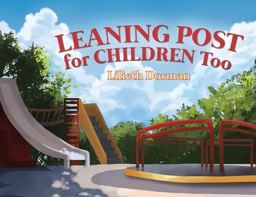 Poste d'appui pour les enfants aussi - Leaning Post For Children Too