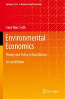 Économie de l'environnement : Théorie et politique en équilibre - Environmental Economics: Theory and Policy in Equilibrium