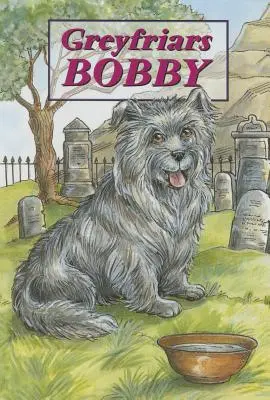 Greyfriars Bobby - L'histoire d'un chien d'Édimbourg - Greyfriars Bobby - The Story of an Edinburgh Dog